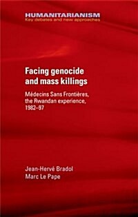 Humanitarian Aid, Genocide and Mass Killings : The Rwandan Experience (Hardcover)