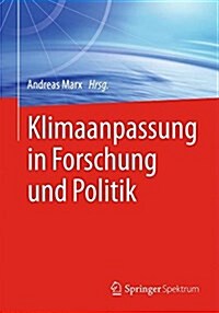 Klimaanpassung in Forschung und Politik (Paperback)