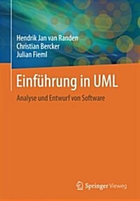 Einf?rung in UML: Analyse Und Entwurf Von Software (Paperback, 1. Aufl. 2016)