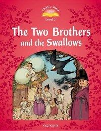 Classic Tales Second Edition: Level 2: The Two Brothers and the Swallows (Paperback, 2 Revised edition)