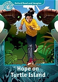 [중고] Oxford Read and Imagine: Level 6: Hope on Turtle Island (Paperback)