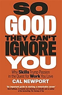 So Good They Cant Ignore You (Paperback)