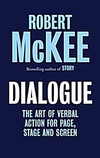 Dialogue : The Art of Verbal Action for Page, Stage and Screen (Hardcover)