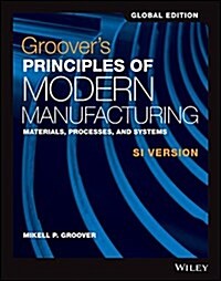 [중고] Groover‘s Principles of Modern Manufacturing : Materials, Processes, and Systems (Paperback, 6th, International)
