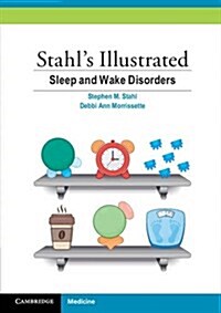 Stahls Illustrated Sleep and Wake Disorders (Paperback)
