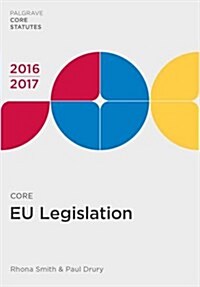 Core EU Legislation 2016-17 (Paperback)