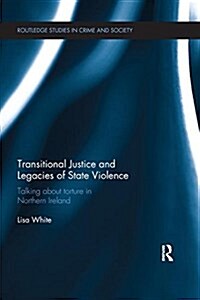 Transitional Justice and Legacies of State Violence (Paperback)