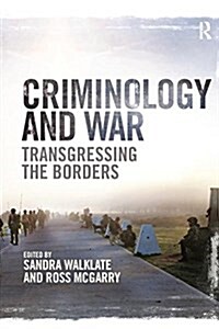 Criminology and War : Transgressing the Borders (Paperback)