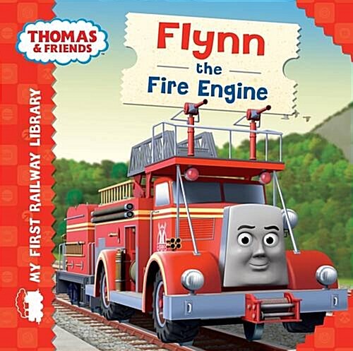 My First Railway Library: Flynn the Fire Engine (Hardcover)