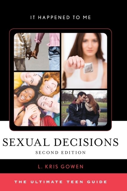 Sexual Decisions: The Ultimate Teen Guide (Hardcover, 2, Second Edition)