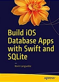 Build iOS Database Apps with Swift and SQLite (Paperback)