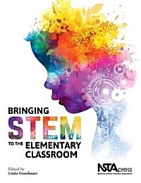 Bringing Stem to the Elementary Classroom (Paperback)