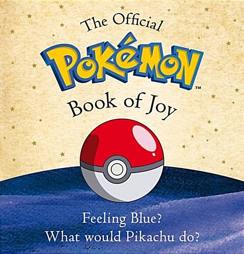 The Essential Pokemon Book of Joy : Official (Hardcover)