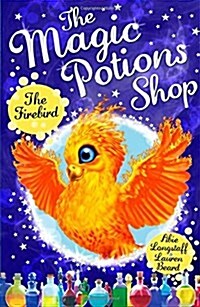 The Magic Potions Shop #5: The Firebird (Paperback)