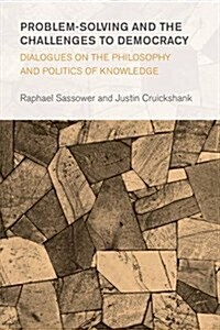 Democratic Problem-Solving : Dialogues in Social Epistemology (Paperback)