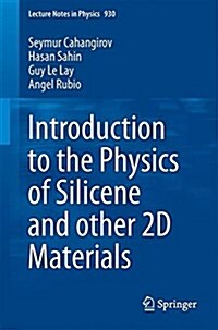 Introduction to the Physics of Silicene and other 2D Materials (Paperback)