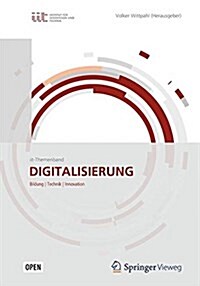 Digitalisierung: Bildung, Technik, Innovation (Hardcover, 1. Aufl. 2017)
