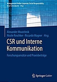 Csr Und Interne Kommunikation: Forschungsans?ze Und Praxisbeitr?e (Paperback, 1. Aufl. 2017)