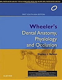 Nelson - Wheelers Dental Anatomy, Physiology and Occlusion (Paperback)