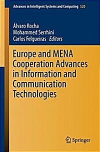 Europe and MENA Cooperation Advances in Information and Communication Technologies (Paperback)