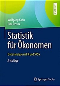 Statistik F? ?onomen: Datenanalyse Mit R Und SPSS (Paperback, 3, 3., Uberarb. Au)