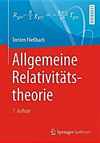 Allgemeine Relativit?stheorie (Paperback, 7, 7. Aufl. 2016)