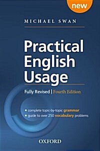 Practical English Usage, 4th edition: Paperback : Michael Swans guide to problems in English (Paperback, 4 Revised edition)