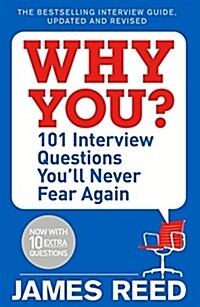 Why You? : 101 Interview Questions Youll Never Fear Again (Paperback)