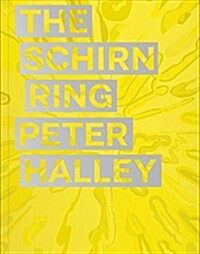 Peter Halley: The Schirn Ring (Paperback)
