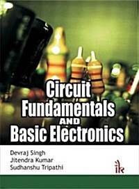 Circuit Fundamentals and Basic Electronics (Paperback)