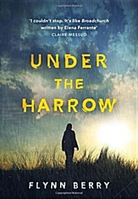 Under the Harrow : The Award-Winning Debut Thriller of the Year (Hardcover)