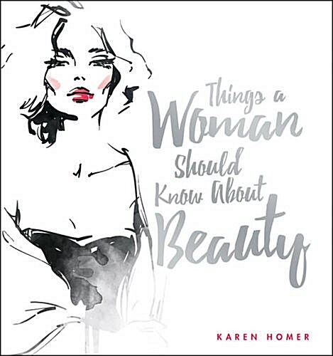 Things a Woman Should Know About Beauty (Hardcover)