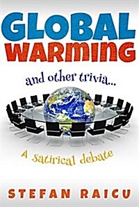 Global Warming & Other Trivia (Paperback)