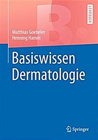 Basiswissen Dermatologie (Paperback)