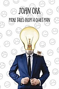 More Tales from a Quiet Man (Hardcover)