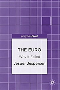 The Euro: Why It Failed (Hardcover, 2016)