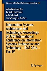 Information Systems Architecture and Technology: Proceedings of 37th International Conference on Information Systems Architecture and Technology - Isa (Paperback, 2017)