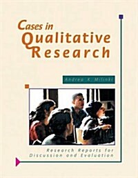 [중고] Cases in Qualitative Research: Research Reports for Discussion and Evaluation (Paperback, First Printing)