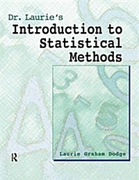 Dr. Lauries Introduction to Statistical Methods (Paperback)