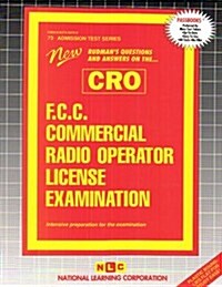 F.C.C. Commercial Radio Operator License Examination (Cro): Passbooks Study Guide (Spiral)