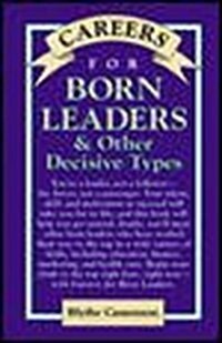 Careers for Born Leaders & Other Decisive Types (Hardcover)