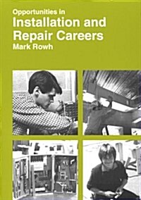 Opportunities in Installation and Repair Careers (Paperback)