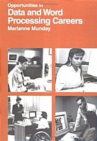 Opportunities in Data and Word Processing Careers (Paperback)