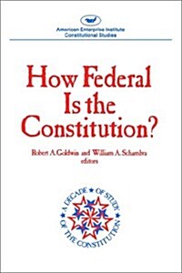 How Federal Is the Constitution? (Paperback)