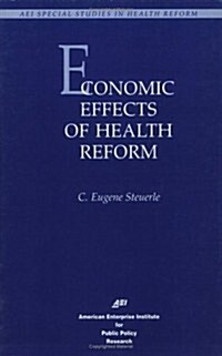 Economic Effects of Health Reform (Paperback)