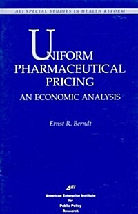 Uniform Pharmaceutical Pricing: An Economic Analysis (Paperback)