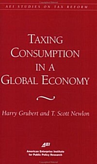 Taxing Consumption in a Global Economy (Paperback)
