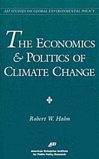 The Economics and Politics of Climate Change (Paperback)