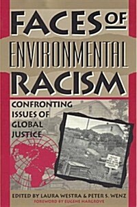 Faces of Environmental Racism: Confronting Issues of Global Justice (Hardcover)