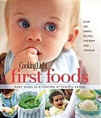 Cooking Light First Foods (Hardcover, 1st, Spiral)